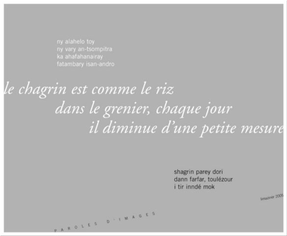 Le chagrin, comme le riz dans le grenier chaque jour, il diminue d’une petite mesure