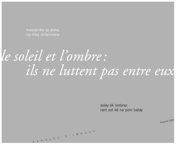 Le soleil et l’ombre : ils ne luttent pas entre eux